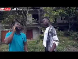 Video: ANOTHER JUJU (LAFF NATION)  - Latest 2018 Nigerian Comedy